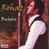 Rohat - Buhare